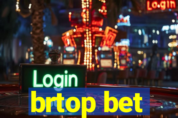 brtop bet